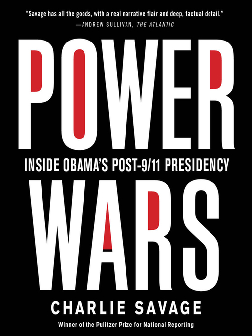Title details for Power Wars by Charlie Savage - Available
